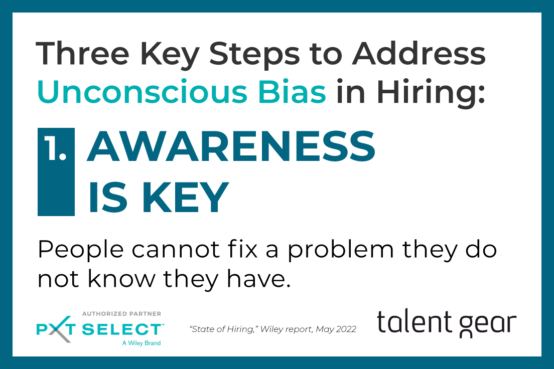 Unconscious bias: Awareness is the key